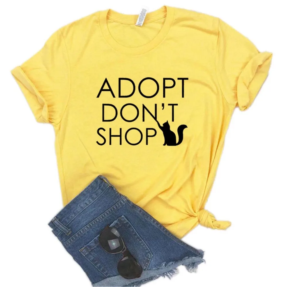 

100%Cotton Women T Shirt ADOPT DON'T SHOP Printed Tshirt Ladies Short Sleeve Tee Shirt Women Female Tops Clothes Camisetas Mujer