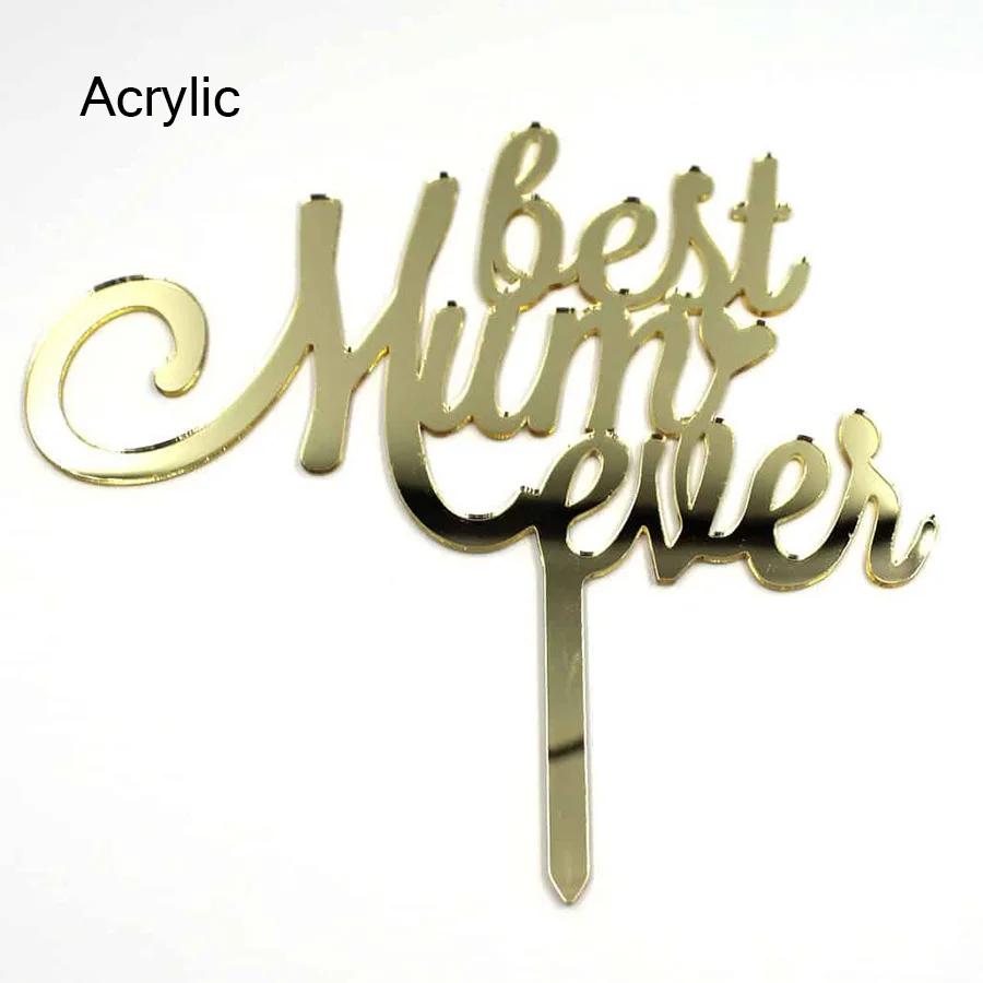

Акриловый Топпер для торта на день матери, золотой Топпер для кексов «Best Mum ever» для Дня матери, дня рождения, аксессуары