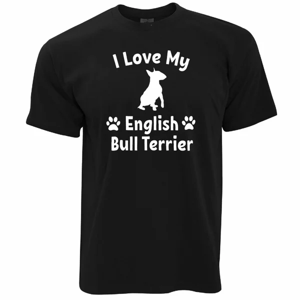 

Dog Owners T-Shirt I Love My English Bull Terrier- Show Original Title Oversize Men's Birthday Gift
