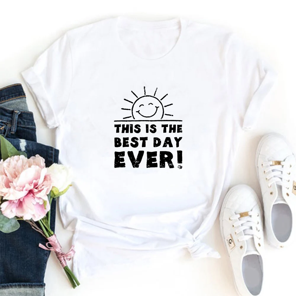 

This Is The Best Day Ever TShirt Women Short Sleeve Cotton Sun Graphic Tee Shirt Femme O-neck Loose Tops Women T-shirts