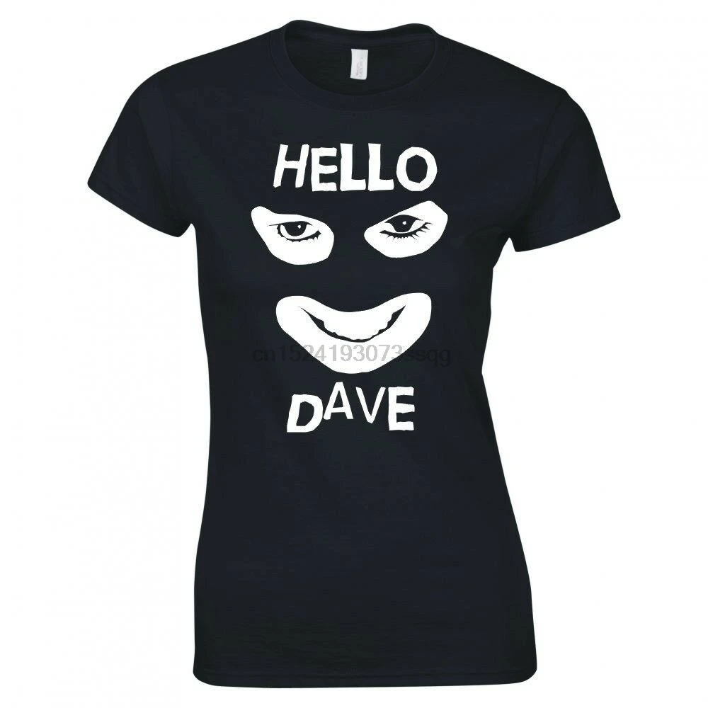 

LEAGUE OF GENTLEMEN HELLO DAVE LADIES SKINNY FIT T-SHIRT