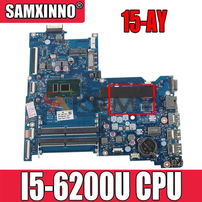 Для HP 15-AY 15-AC 250 G5 LA-D704P материнская плата для ноутбука Процессор I5 6200U DDR4