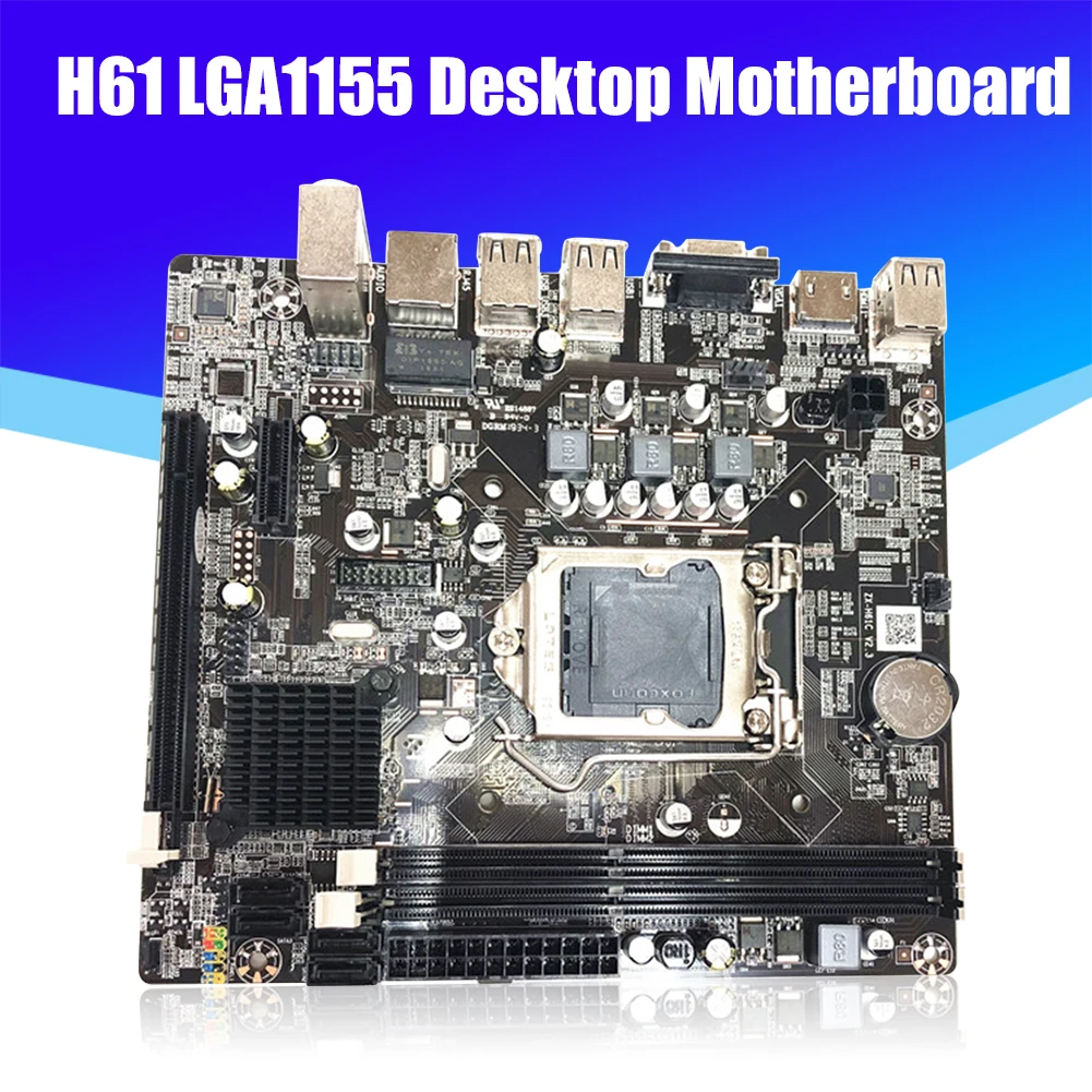 

H61 Desktop PC Motherboard LGA 1155 Pin 2 DDR3 Network Card VGA HDMI-Compatible Computer Mainboard Support i3 i5 CPU DNF