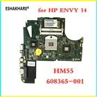 Материнская плата для ноутбука HP ENVY 14 14-1000 серии 14T-1000 608365-001 6050A2316601-MB-A03 HM55, 100% протестирована, полностью работает
