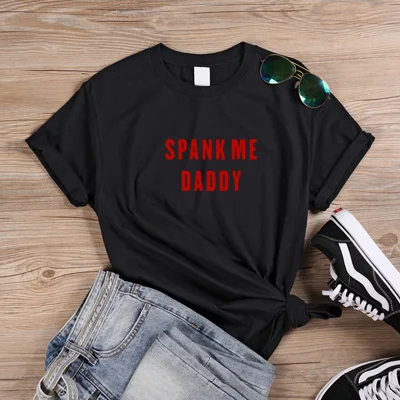 ONSEME Spank Me Daddy футболка женская с коротким рукавом Женская Футболка Harajuku хлопковая Футболка для девочек Kawaii женская одежда Q-265 - Цвет: Black-Red