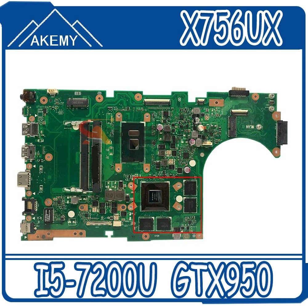 

Материнская плата Akemy для ноутбука, I5-7200U DDR4, GTX950-4GB GPU для ASUS X756UXK, X756UX, X756UW, X756UWK, X756UV, X756UQ, материнская плата