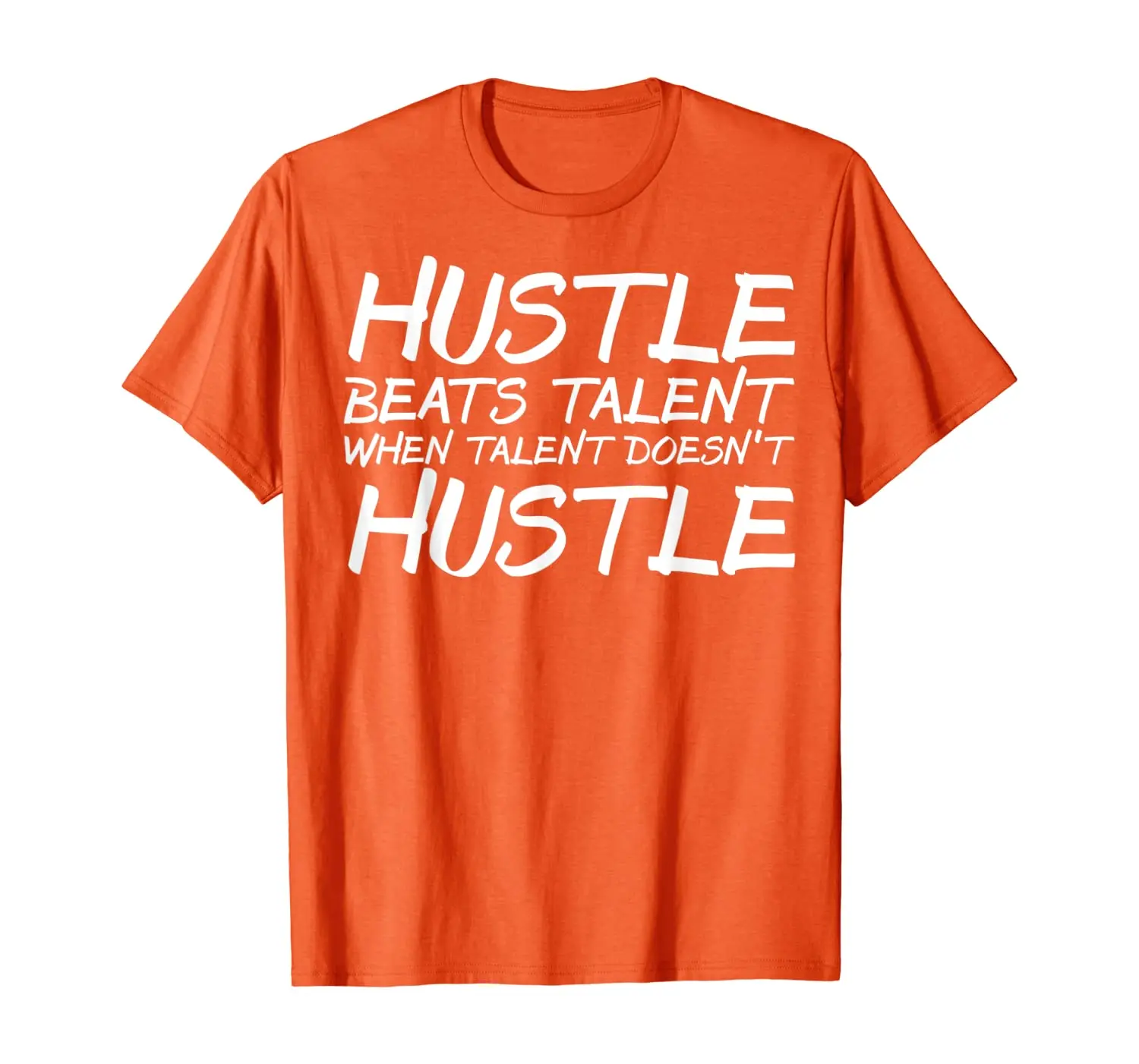 

Hustle Beats Talent When Talent Doesn't Hustle athlete logo T-Shirt