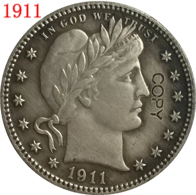 США 1911 P D S Парикмахерская или голова свободы четверть долларов копии