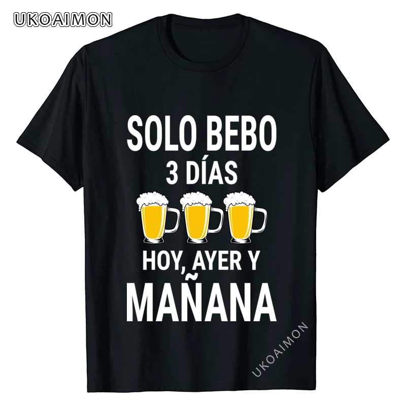 

New Coming Quote I Drink Today Tomorrow Yesterday Personalized Cotton T Shirts Men Prevalent TShirts Anime Casual T-Shirt