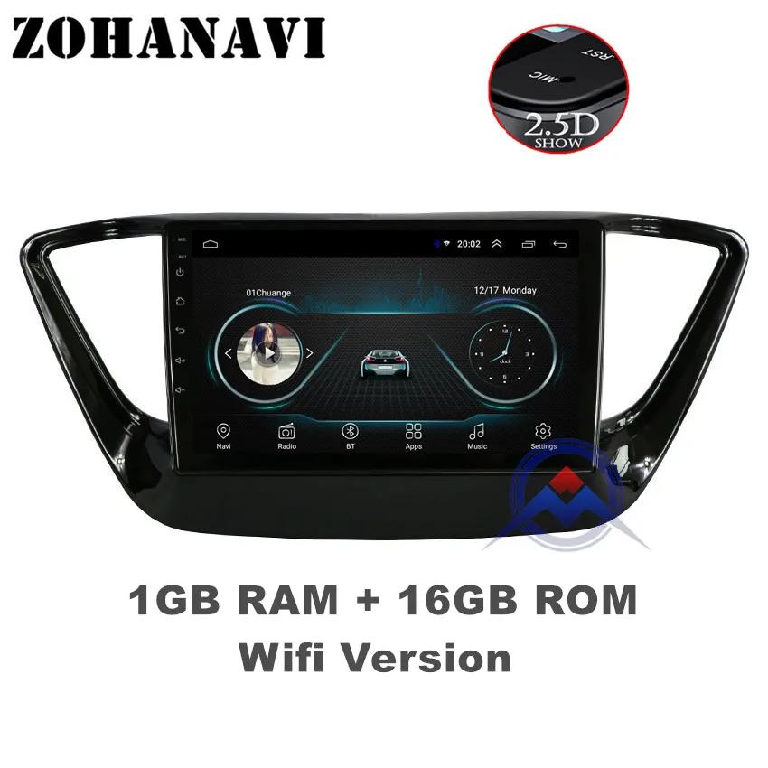 1G 16G Radio ZOHANAVI 2.5D ips Android 9,0 автомобильный DVD мультимедийный плеер gps для hyundai Verna Solaris аудио Радио Стерео навигация - Цвет: 1G 16G Radio