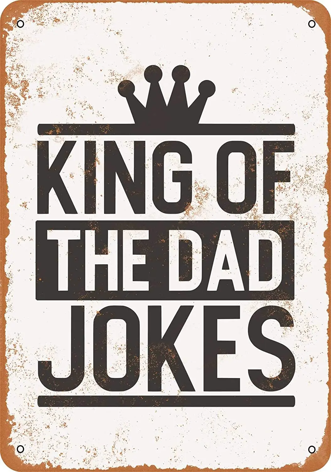 

WallColor 8*12 Metal Sign King of The Dad Jokes Vintage Look