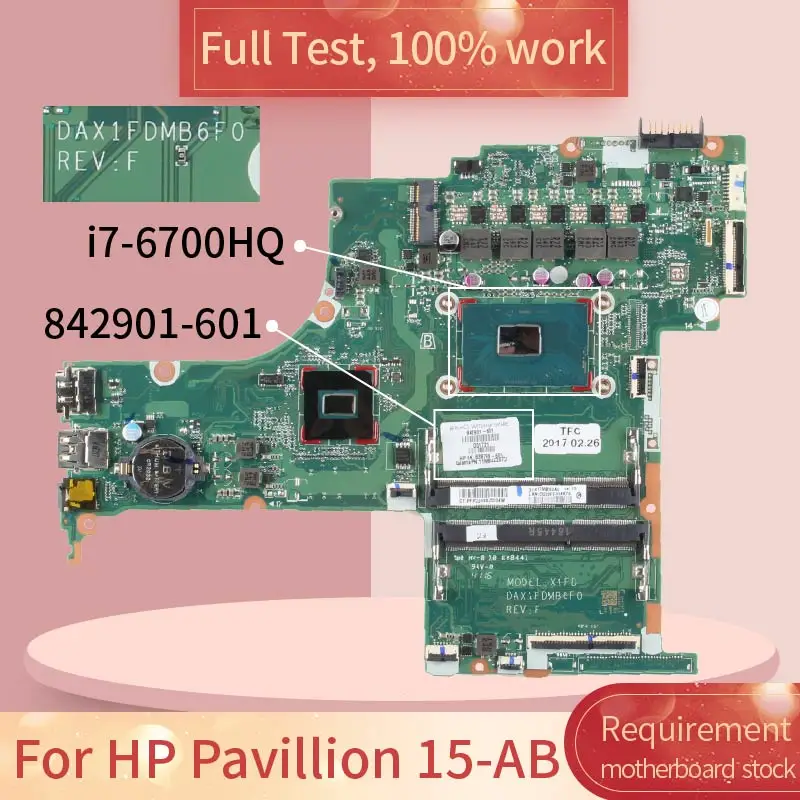 842901 для HP Pavillion 15-AB DAX1FDMB6F0 842901-601 SR2FQ i7-6700HQ DDR3L материнская плата для ноутбука Полная проверка 100% работа