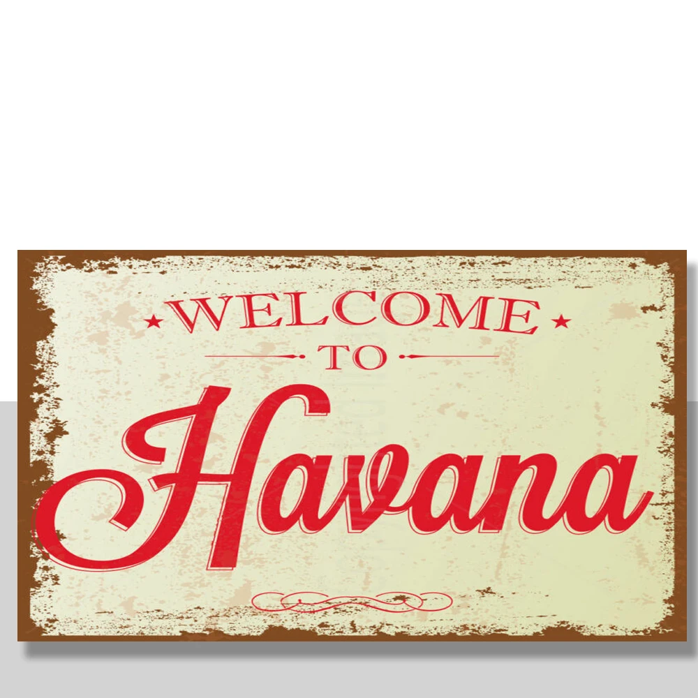 

WELCOME TO HAVANA LARGE METAL TIN SIGN POSTER WALL PLAQUE