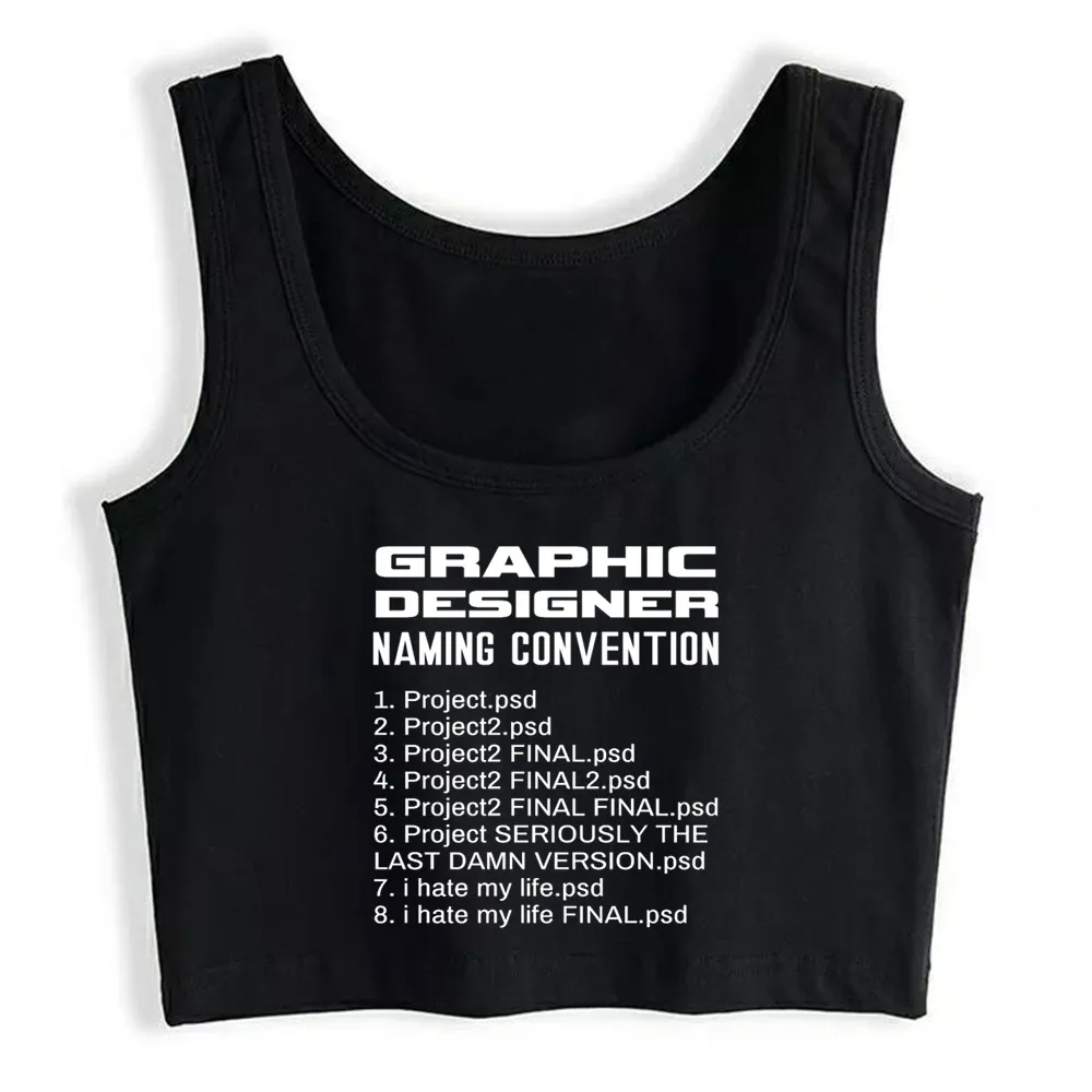 

Crop Top Women Funny Graphic Designer Naming Convention Gift Harajuku Tank Top Women Funny Women Clothes
