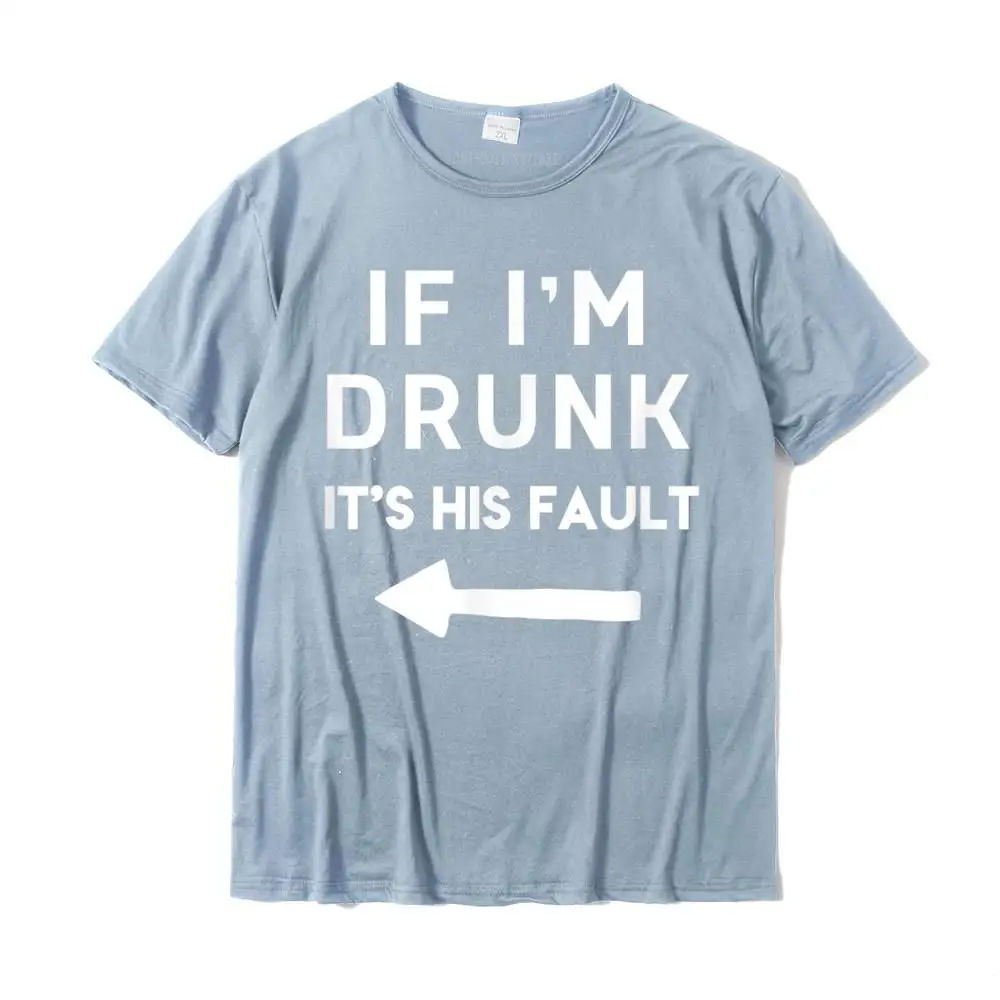 Если я пьян это его вина забавная крутая Питьевая футболка забавные мужские топы