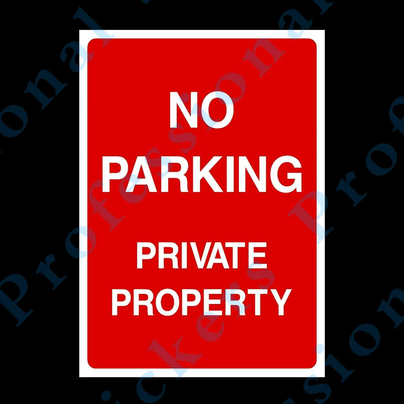 

No Parking Private Property Plastic Sign - A5 - 150x210mm (P8) Waterproof Vinyl stickers for car Motos