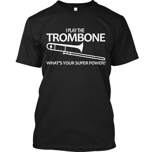 

Тромбон супер сила-я играю Whats Your Tagless Tee Футболка