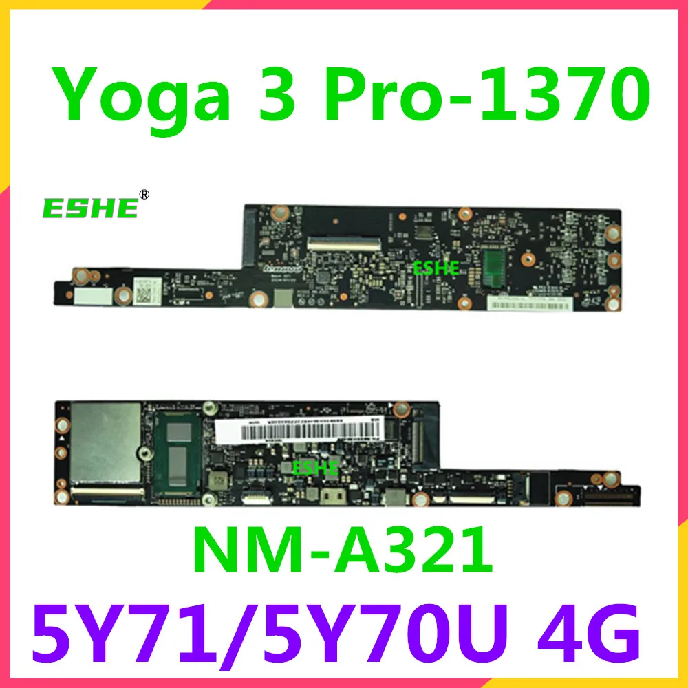 

For Lenovo Yoga 3 Pro 1370 Laptop motherboard M-5Y71/5Y70 CPU 4G RAM AIUU2 NM-A321 motherboard tested good free shipping