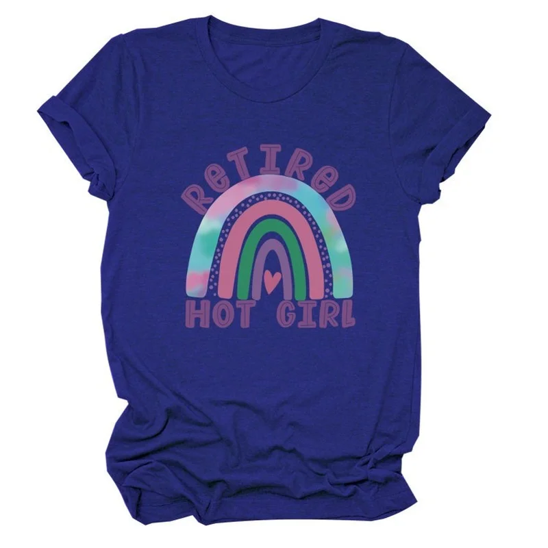 

Retired Hot Girl Print Women T Shirt Short Sleeve O Neck Loose Women Tshirt Ladies Tee Shirt Tops Clothes Camisetas Mujer