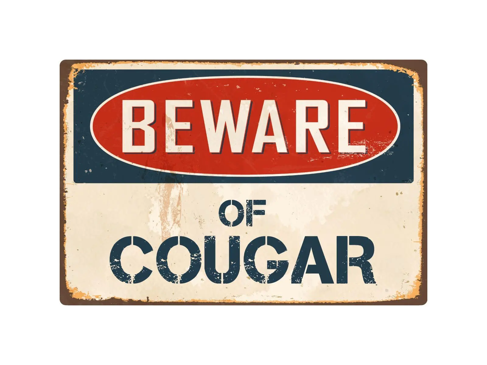

StickerPirate Beware of Cougar 8” x 12” Vintage Aluminum Retro Metal Sign VS123