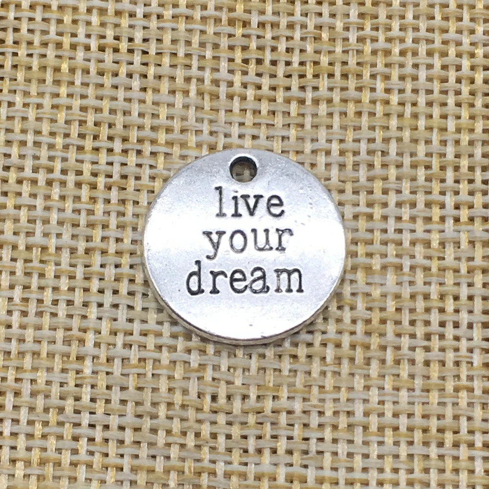 20Pcs live your dream Charms 20mm x Antique Silver Color DIY Jewelry Making Handmade Crafts | Украшения и аксессуары