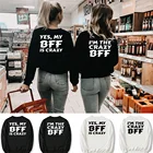 Женская толстовка с надписью Yes My BFF Is Crazy I'm The Crazy BFF Friends, подходящие топы, женская одежда для сестры, Топ унисекс Tumblr