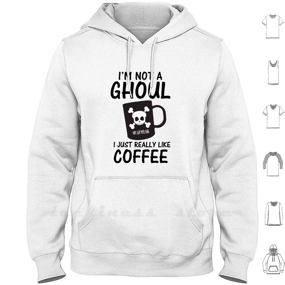 

I'm Not A Ghoul Hoodies Long Sleeve Tokyo Ghoul Anime Manga Kaneki Ghoul Funny Aesthetic