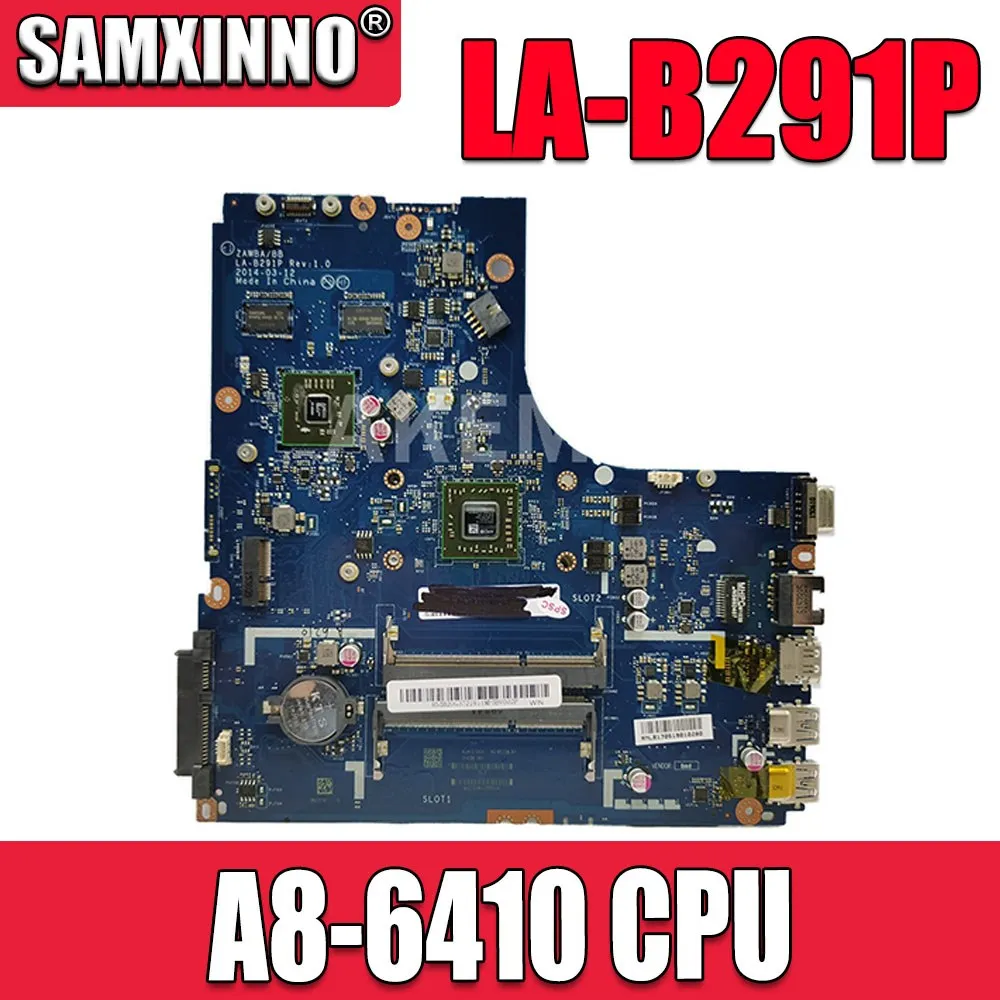 

Free Shipping Brand New !!! ZAWBA/BB LA-B291P motherboard for Lenovo B50-45 Laptop motherboard ( for AMD A8-6410 CPU ) Test OK