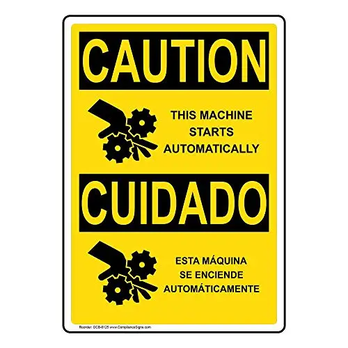 

Caution This Machine Starts Automatically OSHA Bilingual Sign, 10x7 inch Plastic for Machinery by ComplianceSigns