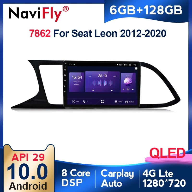 

NaviFly 7862 Carplay QLED Screen 1280*720 Android 10 Car Radio Audio Multimedia Player For Seat Leon 3 2012 - 2020 DSP 6GB 128GB