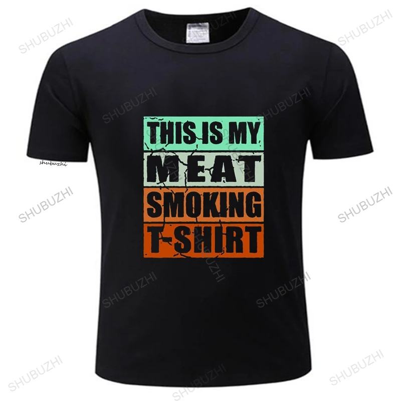 

This Is My Meat Smoking T Shirt Vintage Smoker Lovers Funny Quote EU Size tee shirt Summer Short Sleeves