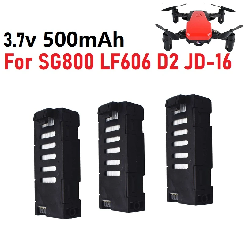 

3Pcs/Sets SG800 Battery 3.7V 500mAh RC Quadcopter Spare Parts For LF606 SG800 D2 JD-16 S606 M9 M11 X300C RC Drones Battery