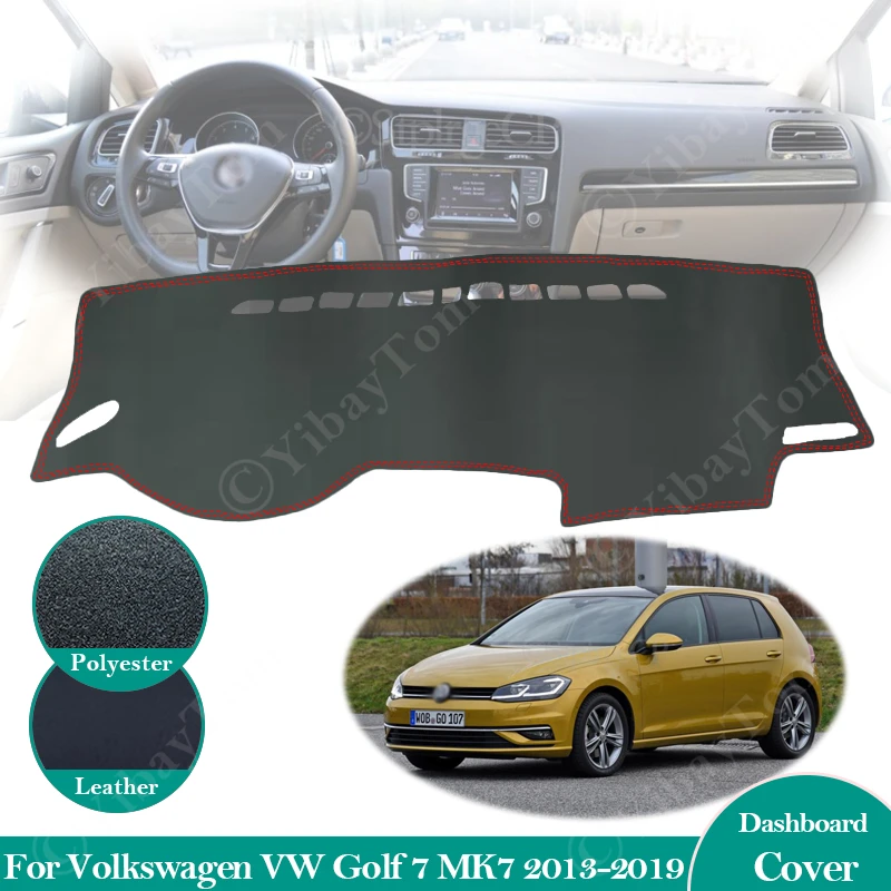 For Volkswagen VW Golf 7 MK7 2013 ~ 2019 Anti-Slip Leather Mat Dashboard Cover Pad SunShade Dashmat Carpet Car Accessories 2018