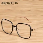 ZENOTTIC нейлоновая титановая квадратная большая оправа для очков для мужчин и женщин, мужские ретро ультралегкие оптические оправы для очков для близорукости по рецепту