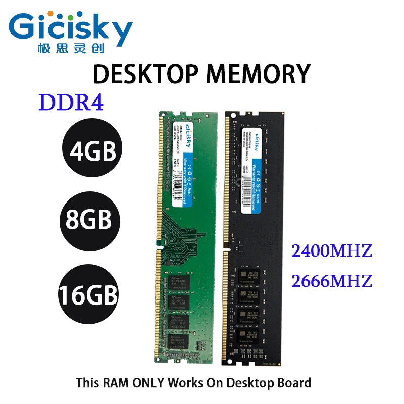 

Gicisky Desktop DDR4 4/8/16GB 2400/2666MHZ RAM Memory Original 288 Pin 1.2V AMD/intel New Dimm CPU PC Motherboard 1PCS