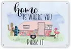Винтажные металлические жестяные знаки Home is That You Park It, ретро-арт, жестяные знаки, декорации, табличка для баров, клубов, кафе, домашней кухни