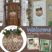 hot sale welcome sign wreath front door hanger with bow welcome we hope you like dogs round outdoor vertical sign hanging decor