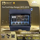 EKIY T7 QLED DSP Android 10 автомобильное радио для Ford Edge Ranger 2015-2018 мультимедийный видеоплеер стерео навигация GPS Carplay DVD