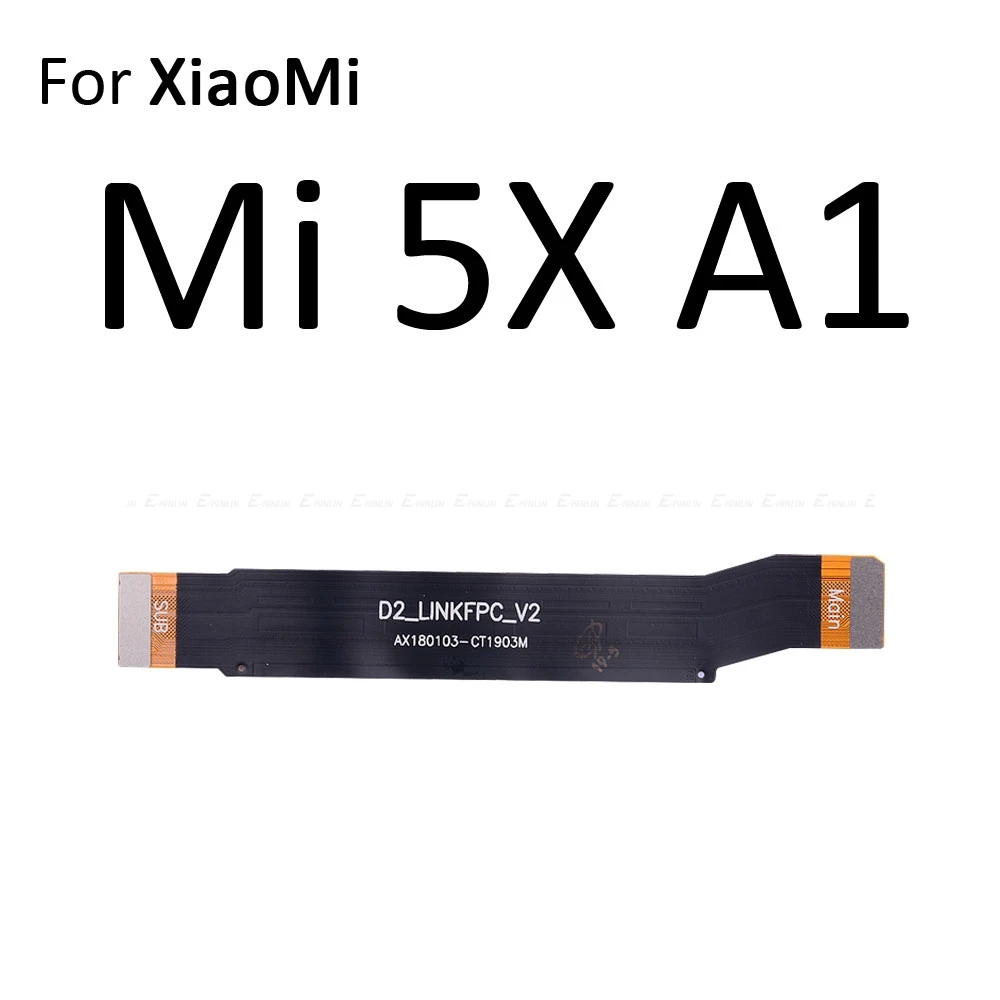Материнская плата с ЖК дисплеем и гибким кабелем для XiaoMi Mi 5X A1 6X A2 Redmi 5 Plus 4A 4 Pro Note 4X