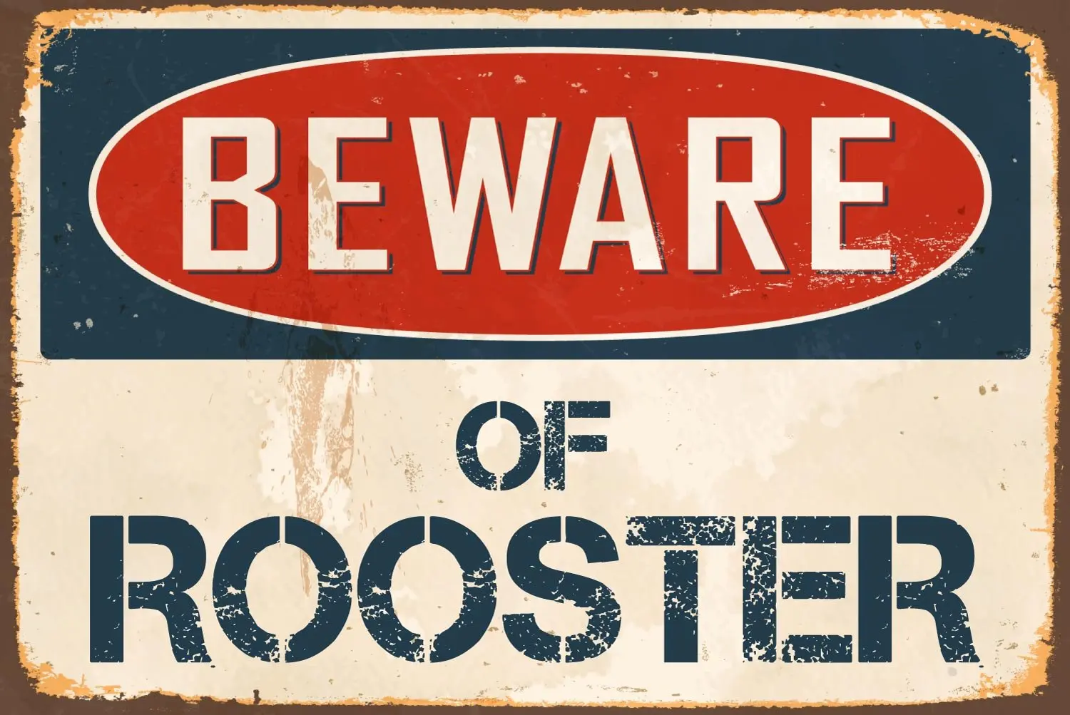 

StickerPirate Beware of Rooster 8” x 12” Vintage Aluminum Retro Metal Sign VS475