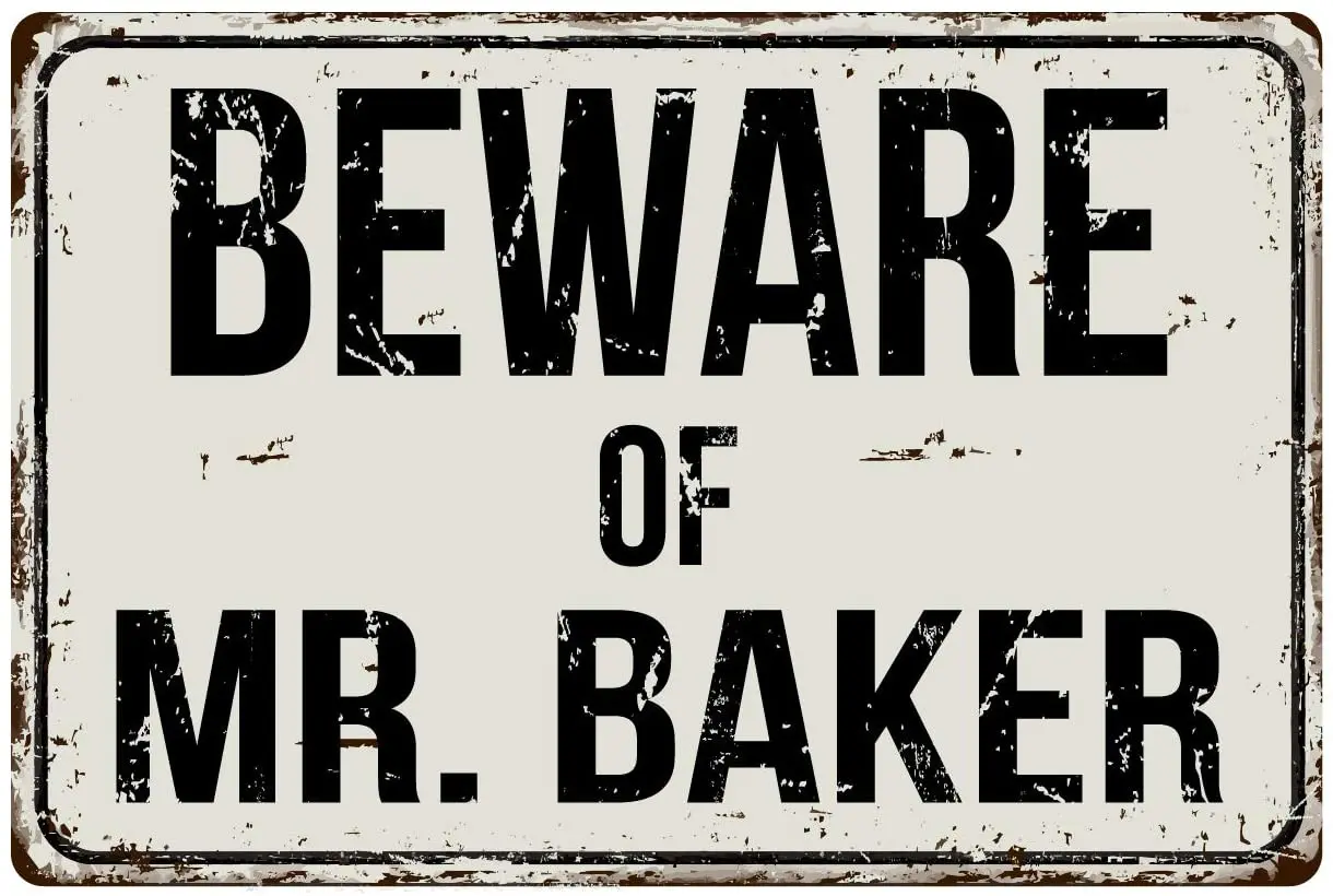 

Deerts 205VS Beware of Mr Baker 8 x 12 Vintage Aluminum Retro Metal Sign