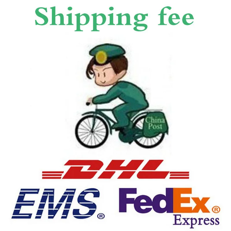 

DHL / EMS / Fedex . Shipping fee , Shipping cost , for add fee . Please contact us before placing an order. Thank you very much!