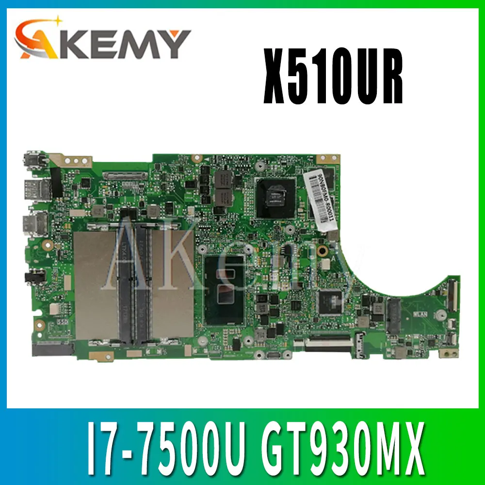 

Akemy X510UR для ASUS X510U X510UN X510UR X510URR X510UQ Laotop материнская плата X510UR материнская плата W/ I7-7500U GT930MX