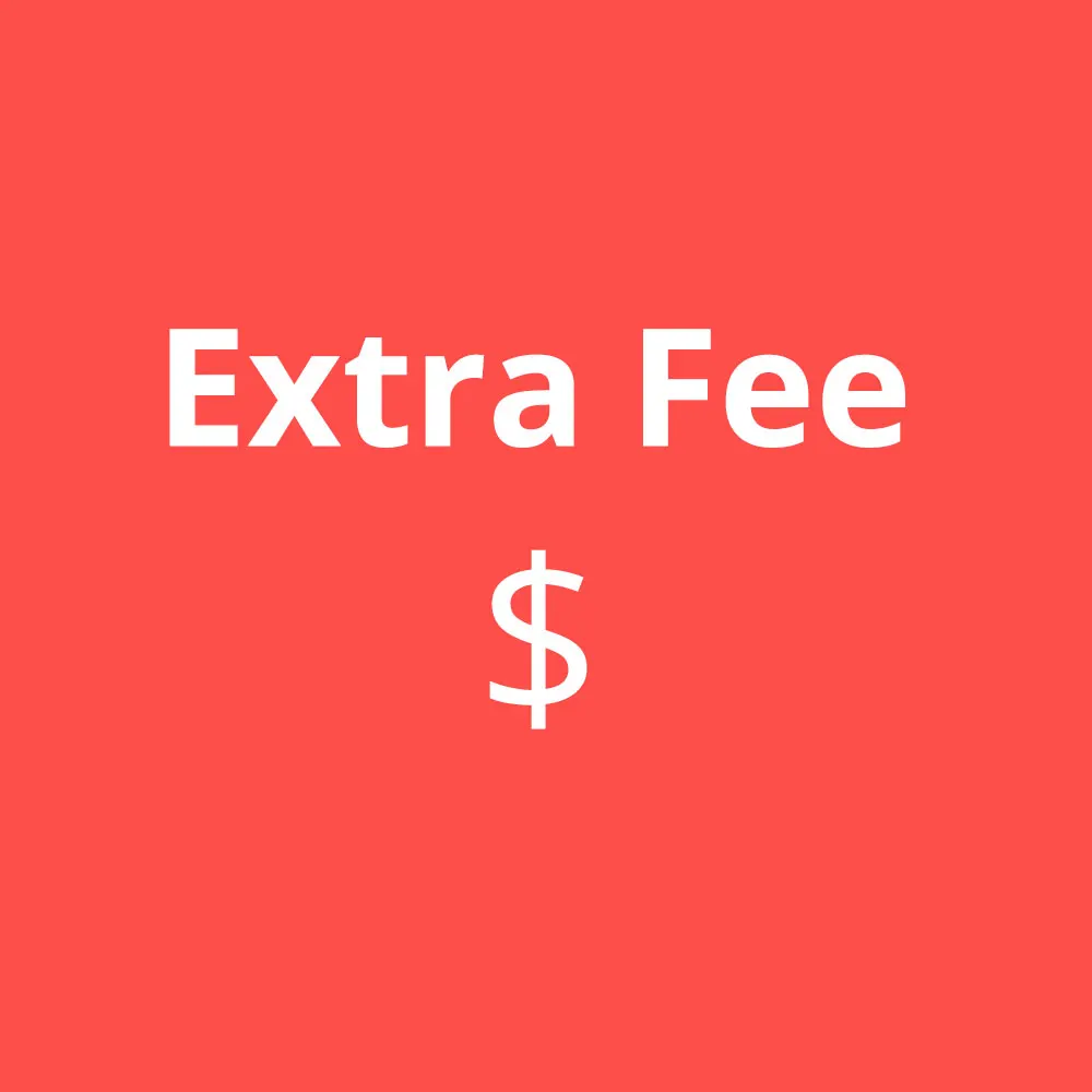 

extra fees