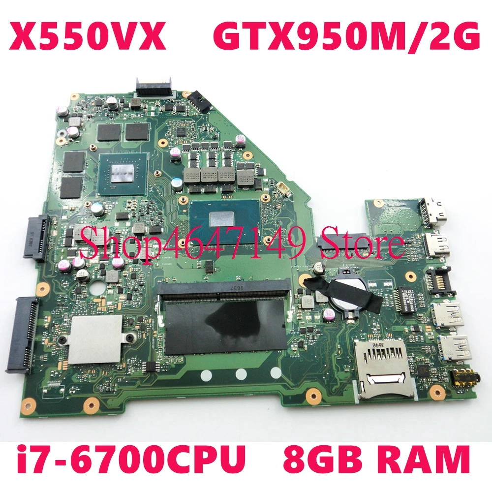 

X550VX i7-6700 8G RAM GTX950M/2GB Mainboard For ASUS X550V FX50V A550V ZX50V Laptop Motherboard 90NB08X0-R00050 Test OK