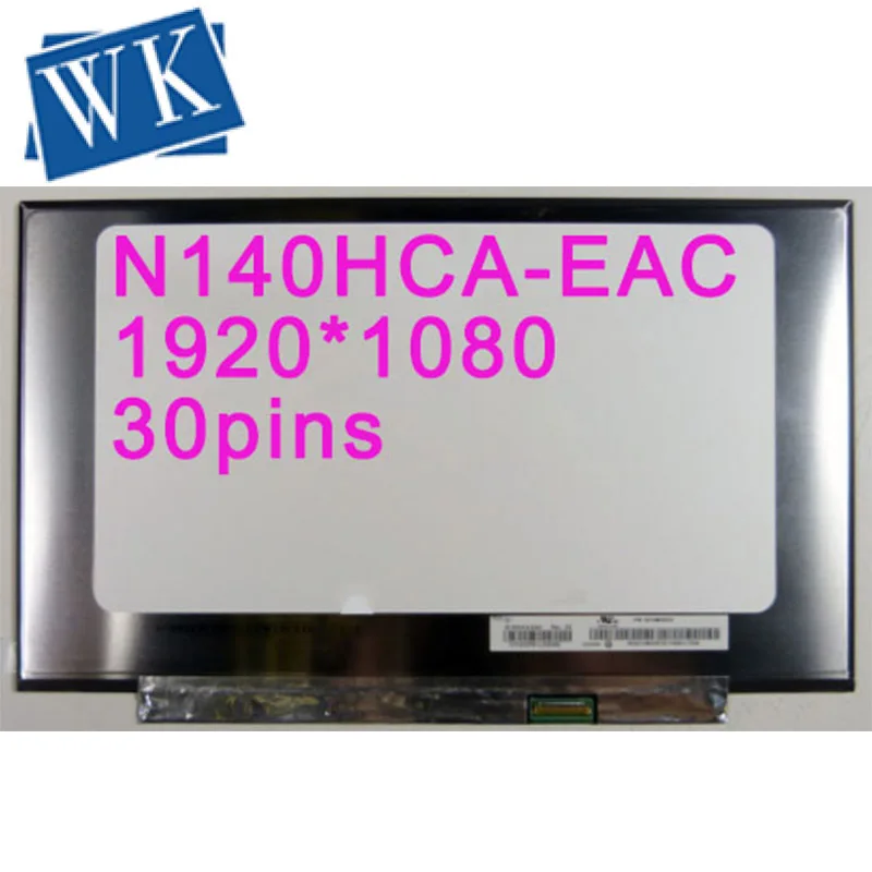 14," N140HCA-EAC светодиодный ЖК-экран дисплей ips FHD 1920X1080 Замена 30pin панель для ноутбука