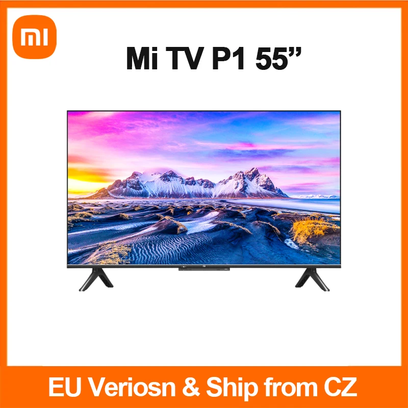 Глобальная версия для ЕС Xiaomi Mi TV P1 55 дюймов Android 10 Bluetooth 5 0 Wi Fi Google Play 4K UHD HDR10 + MEMC Dolby