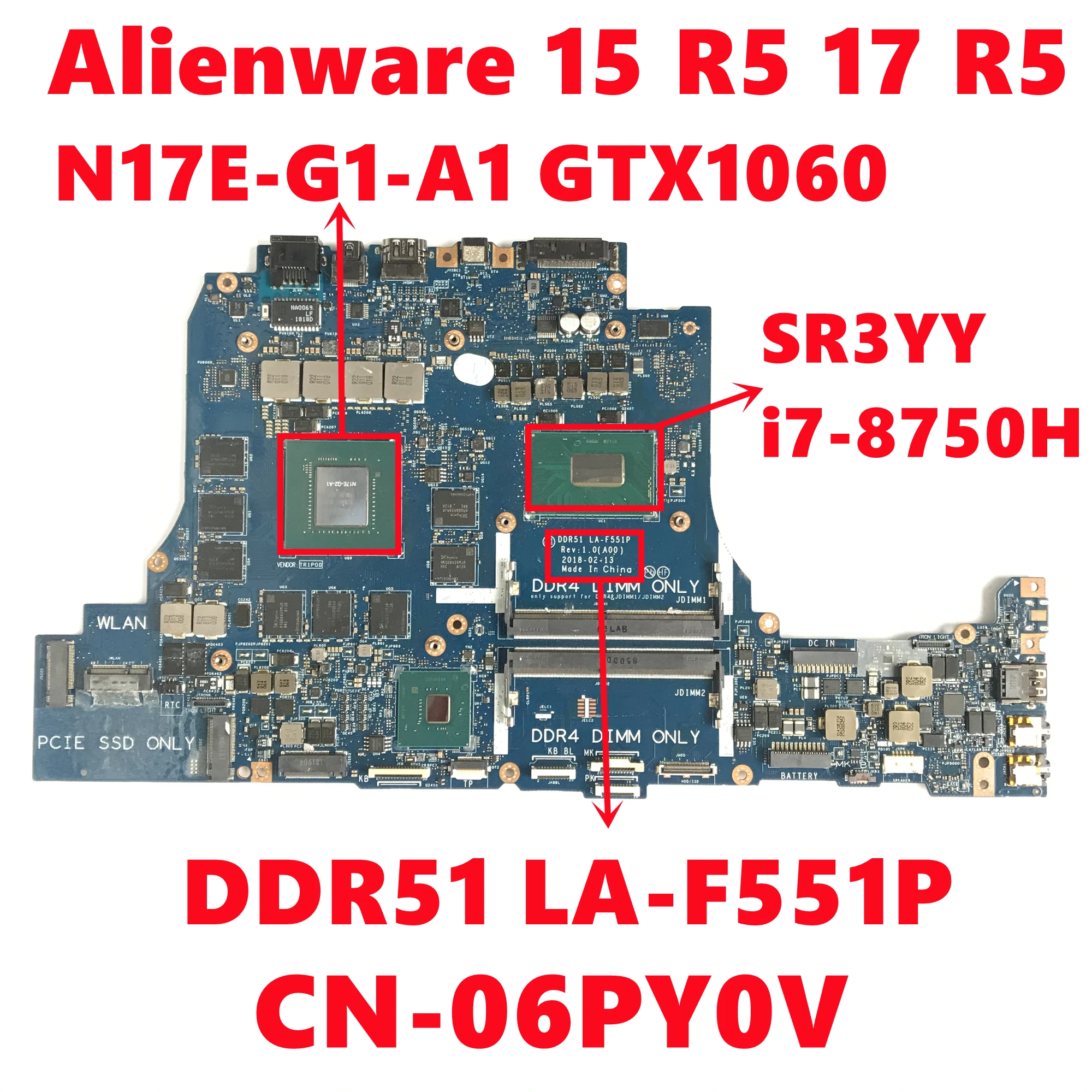 

CN-06PY0V 06PY0V 6PY0V For Dell Alienware 15 R5 17 R5 Laptop Motherboard DDR51 LA-F551P With i7-8750H N17E-G1-A1 Fully Tested OK