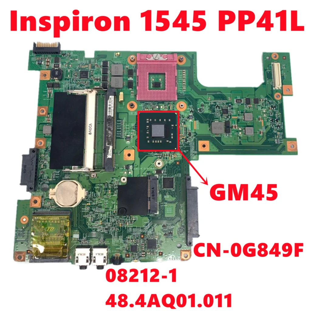Mainboard para Dell Inspiron 1545 Motherboard Laptop 082121 Pp41l 48.4aq01.011 Gm45 Ddr2 100% Teste de Trabalho Cn0g849f 0g849f G849f Placa-mãe para notebook
