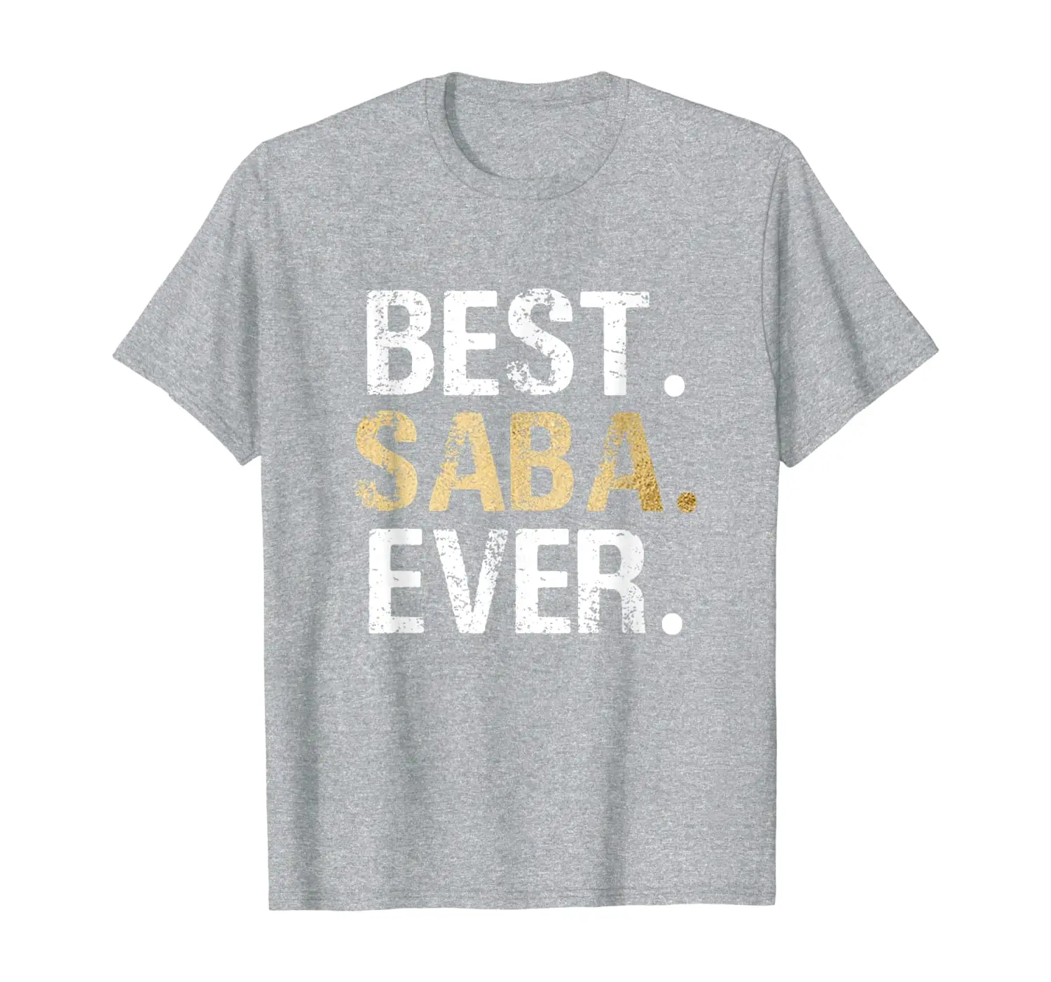 

Mens Saba Gift from Granddaughter Grandson Best Saba Ever T-Shirt